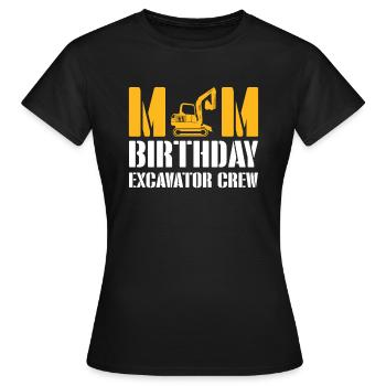 Mom Birthday Excavator Crew Shirt Gift - Women's T-Shirt - black - Front - AI Model Female 172 dark (172cm)