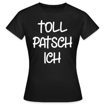 Tollpatsch Ich tollpatschig lustig tollpatschich - Frauen T-Shirt - Schwarz - Vorne - AI Model Female 172 dark (172cm)