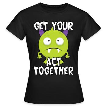 Reißen Sie sich zusammen - Frauen T-Shirt - Schwarz - Vorne - AI Model Female 172 dark (172cm)
