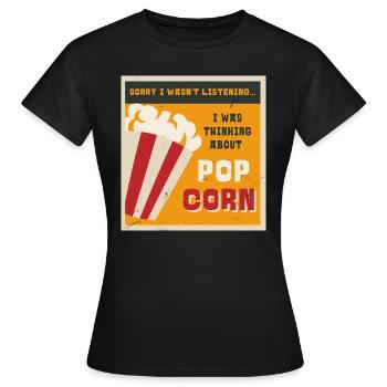 Manger du pop-corn Ironic Saying Corn Pop Corn - T-shirt Femme - noir - Devant - AI Model Female 172 dark (172cm)