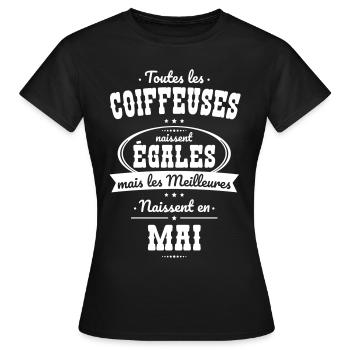 Coiffeuses égales meilleures naissent en Mai - T-shirt Femme - noir - Devant - AI Model Female 172 dark (172cm)
