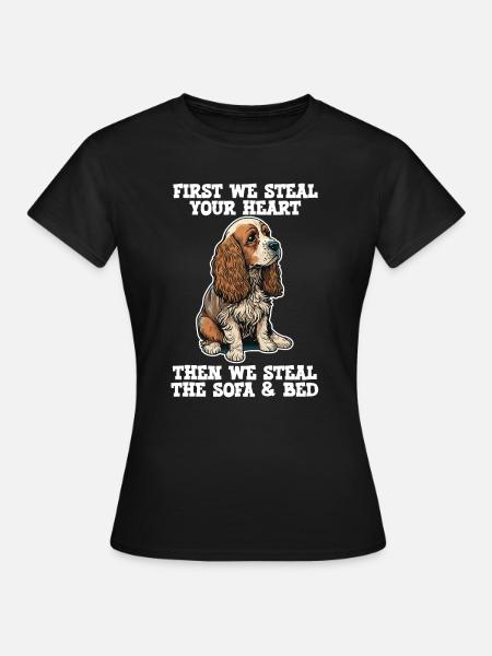 Cocker Spaniel First We Steal Your Heart - Women's T-Shirt - black