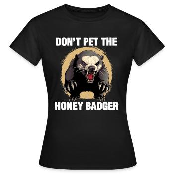 Honigdachs Streicheln Sie nicht den Honigdachs - Frauen T-Shirt - Schwarz - Vorne - AI Model Female 172 dark (172cm)