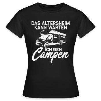 DAS ALTERSHEIM KANN WARTEN ICH GEH CAMPEN - Frauen T-Shirt - Schwarz - Vorne - AI Model Female 172 dark (172cm)
