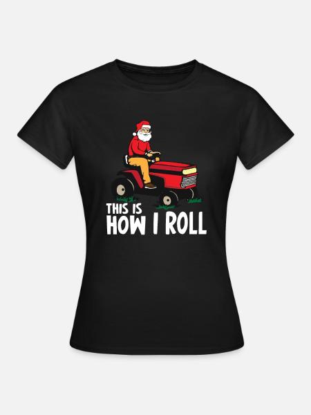 Rasenmäher Weihnachtsmann Mann Weihnachtsgeschenk - Frauen T-Shirt - Schwarz