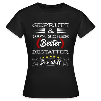 Lustige Bestatter Friedhof Bestattung Geschenke - Frauen T-Shirt - Schwarz - Vorne - AI Model Female 172 dark (172cm)