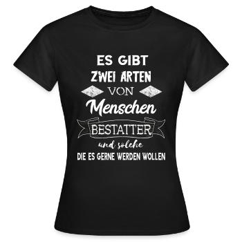 Lustige Bestatter Friedhof Bestattung Geschenke - Frauen T-Shirt - Schwarz - Vorne - AI Model Female 172 dark (172cm)