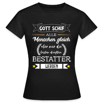 Lustige Bestatter Friedhof Bestattung Geschenke - Frauen T-Shirt - Schwarz - Vorne - AI Model Female 172 dark (172cm)