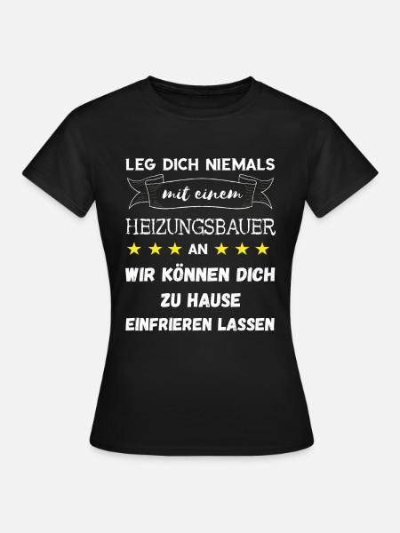 Heizungsbauer Anlagenmechaniker Sanitär Geschenke - Frauen T-Shirt - Schwarz