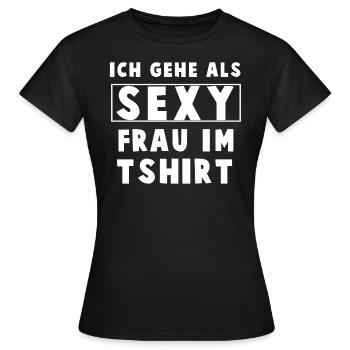 Je vais comme une femme sexy dans un t-shirt - blanc - T-shirt Femme - noir - Devant - AI Model Female 172 dark (172cm)