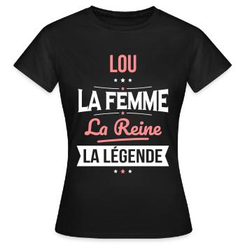 Lou - La Femme - La Reine - La Légende - T-shirt Femme - noir - Devant - AI Model Female 172 dark (172cm)