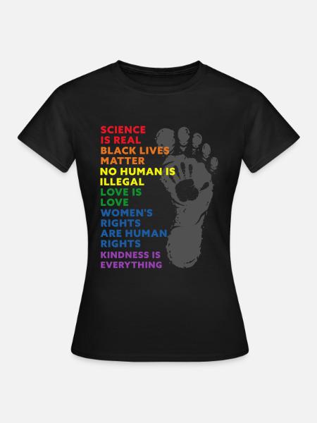 Science Is Real Black Lives Matter LGBTQ CSD Pride - Frauen T-Shirt - Schwarz