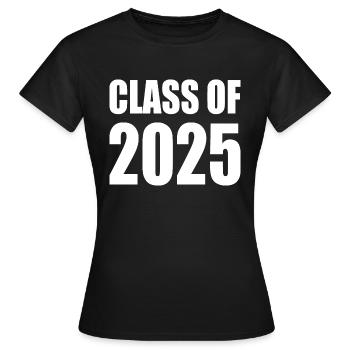 Class of 2025 - Women's T-Shirt - black - Front - AI Model Female 172 dark (172cm)