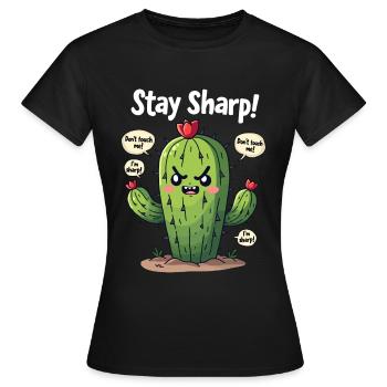 Stay Sharp - Lustiger Kaktus - Frauen T-Shirt - Schwarz - Vorne - AI Model Female 172 dark (172cm)