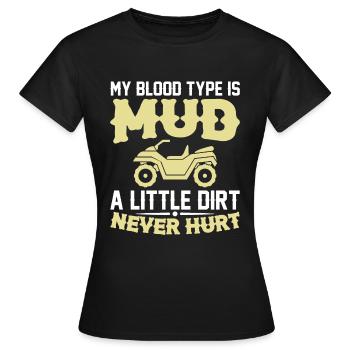 Meine Blutgruppe Ist Dreck Ein Bisschen Dreck Quad - Frauen T-Shirt - Schwarz - Vorne - AI Model Female 172 dark (172cm)