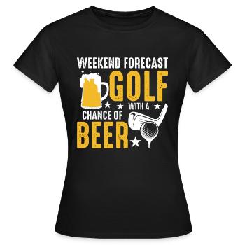 Wochenend Prognose Golf Mit Aussicht Auf Bier - Frauen T-Shirt - Schwarz - Vorne - AI Model Female 172 dark (172cm)