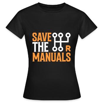 Save The Manuals - Auto - Frauen T-Shirt - Schwarz - Vorne - AI Model Female 172 dark (172cm)