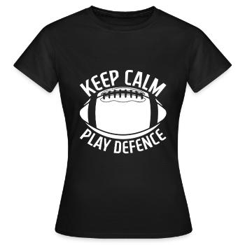 Ruhe Bewahren Und Defensiv Spielen - Football - Frauen T-Shirt - Schwarz - Vorne - AI Model Female 172 dark (172cm)
