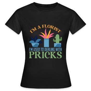 Ich Bin Florist Ich Bin Gewohnt Mit Stichen - Frauen T-Shirt - Schwarz - Vorne - AI Model Female 172 dark (172cm)