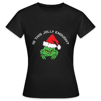 Ist Das Lustig Genug? - Lustige Weihnachten - Frauen T-Shirt - Schwarz - Vorne - AI Model Female 172 dark (172cm)