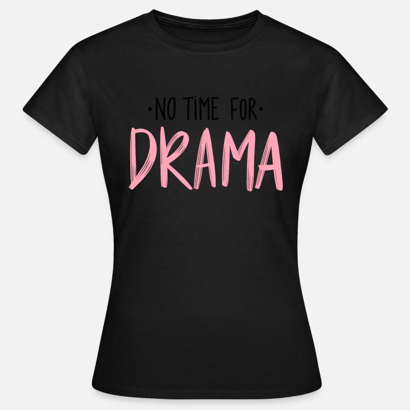 Drama - Frauen T-Shirt - undefined