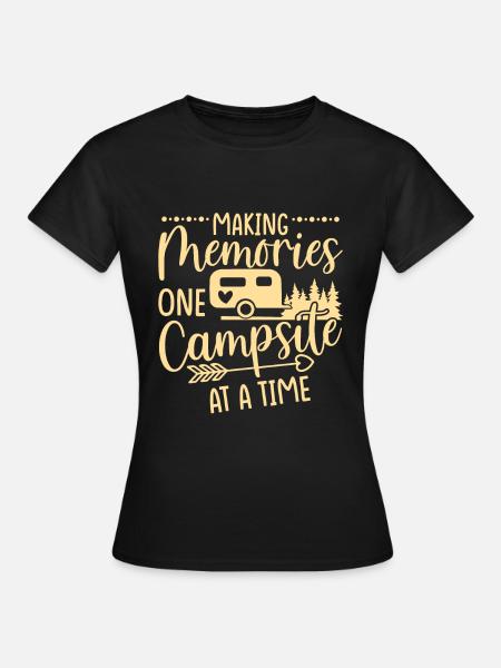 Erinnerungen Schaffen - Ein Zeltplatz - Frauen T-Shirt - Schwarz