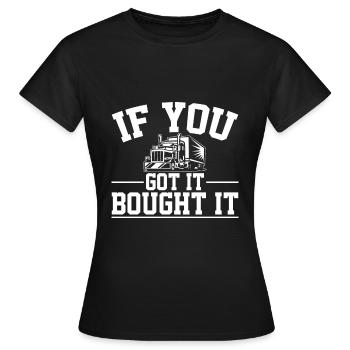 Wenn Sie Es Haben Kaufen Sie Es - Frauen T-Shirt - Schwarz - Vorne - AI Model Female 172 dark (172cm)