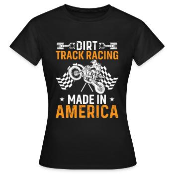 Dirt Track Racing Gemacht In Amerika - Frauen T-Shirt - Schwarz - Vorne - AI Model Female 172 dark (172cm)