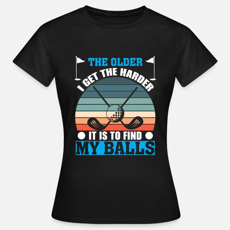 Plus je vieillis, plus il m’est difficile de - T-shirt Femme - noir