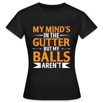 Mon est dans le caniveau mais mes couilles ne le sont pas - T-shirt Femme - noir - Devant - AI Model Female 172 dark (172cm)