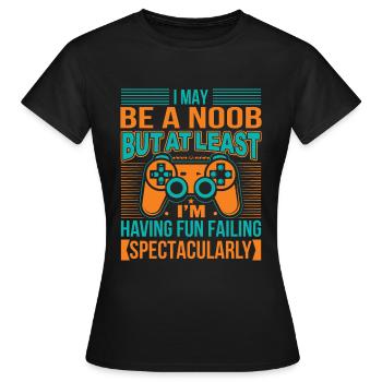 Ich mag ein Noob sein, aber zumindest habe ich Spaß Faili - Frauen T-Shirt - Schwarz - Vorne - AI Model Female 172 dark (172cm)