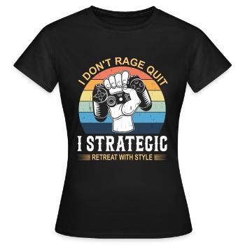 Ich gebe nicht auf, ich ziehe mich mit Stil strategisch zurück. - Frauen T-Shirt - Schwarz - Vorne - AI Model Female 172 dark (172cm)
