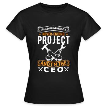 L’amélioration de l’habitat est un projet sans fin, et moi' - T-shirt Femme - noir - Devant - AI Model Female 172 dark (172cm)