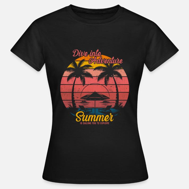 Tauchen Sie ein in das Abenteuer; Der Sommer ruft Sie zum Expl - Frauen T-Shirt - Schwarz