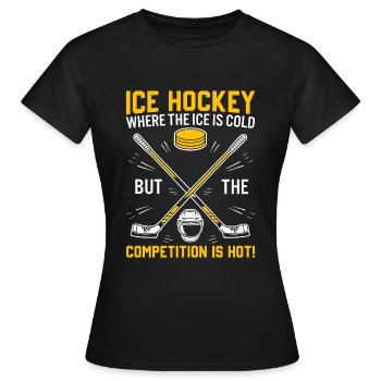 Eishockey: Wo es kalt ist, aber der Wettbewerb - Frauen T-Shirt - Schwarz - Vorne - AI Model Female 172 dark (172cm)