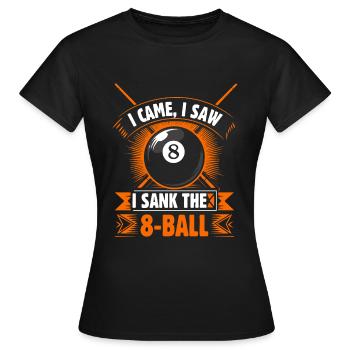 Je suis venu, j’ai vu, j’ai coulé la boule 8. - T-shirt Femme - noir - Devant - AI Model Female 172 dark (172cm)