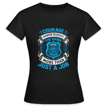 Mut, Ehre, Respekt: Das Abzeichen bedeutet mehr als - Frauen T-Shirt - Schwarz - Vorne - AI Model Female 172 dark (172cm)