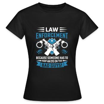 Strafverfolgung: Weil jemand einen Blick darauf werfen muss - Frauen T-Shirt - Schwarz - Vorne - AI Model Female 172 dark (172cm)