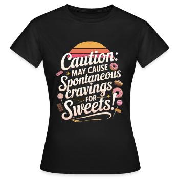 Achtung: Kann spontanes Verlangen nach Süßem verursachen - Frauen T-Shirt - Schwarz - Vorne - AI Model Female 172 dark (172cm)