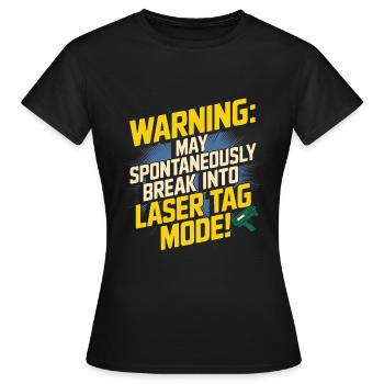 Warnung: Kann spontan in Lasertag einbrechen - Frauen T-Shirt - Schwarz - Vorne - AI Model Female 172 dark (172cm)