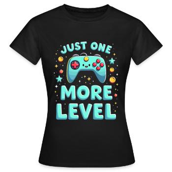 Conception amusante « Just One More Level » pour les joueurs - T-shirt Femme - noir - Devant - AI Model Female 172 dark (172cm)