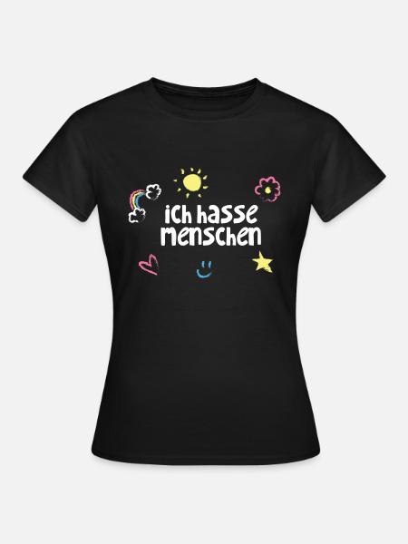 Ich hasse Menschen - Frauen T-Shirt - Schwarz