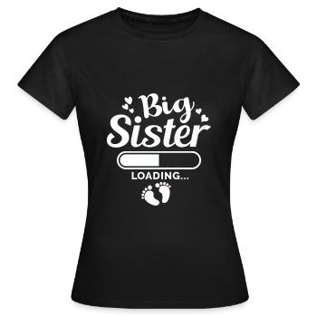 Big Sister Loading - Frauen T-Shirt - Schwarz - Vorne - AI Model Female 172 dark (172cm)