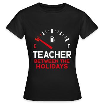 LEHRER ZWISCHEN DEN FERIEN - Frauen T-Shirt - Schwarz - Vorne - AI Model Female 172 dark (172cm)