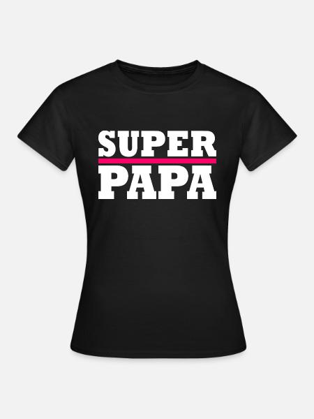 Super papa - Frauen T-Shirt - Schwarz
