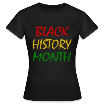 Black history month - Frauen T-Shirt - Schwarz - Vorne - AI Model Female 172 dark (172cm)