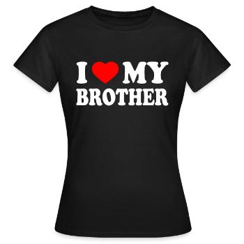 i love my brother - Frauen T-Shirt - Schwarz - Vorne - AI Model Female 172 dark (172cm)