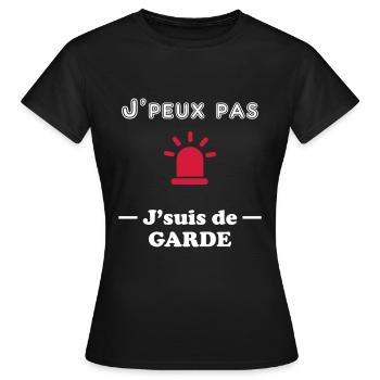 J'peux pas je suis de garde - T-shirt Femme - noir - Devant - AI Model Female 172 dark (172cm)