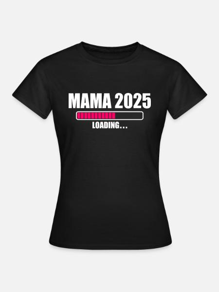 Mama 2025 - Frauen T-Shirt - Schwarz