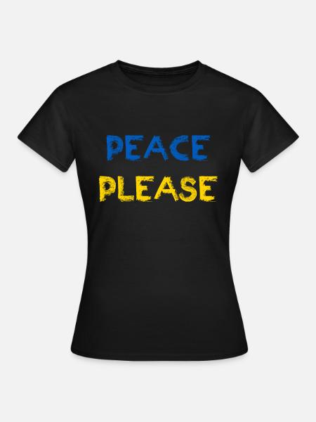 Peace Please Frieden Weltfrieden Ukraine - Frauen T-Shirt - Schwarz